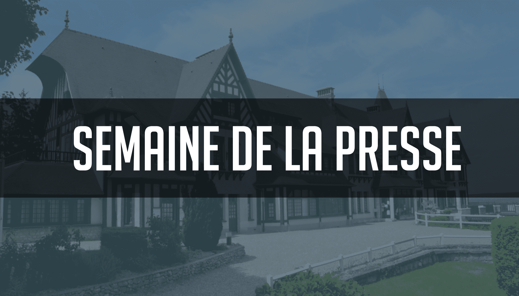 Semaine de la presse : faire la une