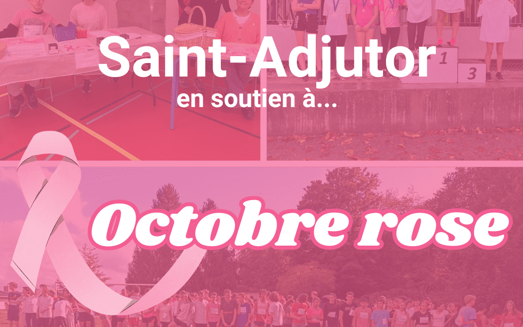 Saint-Adjutor en soutien à Octobre Rose !